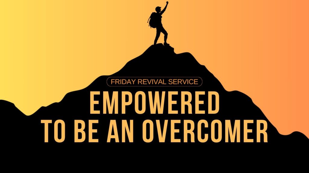 Empowered Spiritually To Be An Overcomer. (Part 4)